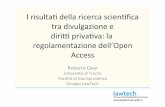 I risultati della ricerca scientifica tra divulgazione e diritti privativa: la regolamentazione dell’Open Access