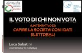 Il voto di chi non vota: capire la società con i dati elettorali - Luca Sabatini
