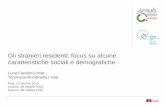 Gli stranieri residenti: focus su alcune caratteristiche sociali e demografiche - Luca Faustini, Tommaso Rondinella