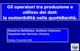 Gli operatori tra produzione e utilizzo dei dati: la sostenibilità nella quotidianità - Massimo Bellettato, Stefania Vedovato