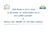 Psr Puglia 2014-2020 La Misura 19 “Sostegno allo Sviluppo Leader" e Ruolo dei Gruppi di Azione Locale