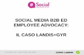 Social Media B2B ed Employee Advocacy: il caso Landis+Gyr - #schf15