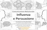 Comunicazione relazionale. Influenza e Persuasione