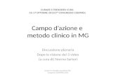 Campo d’azione e metodo clinico in MG: sintesi della giornata di sabato redatta in tempo reale (Norma Sartori)