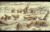 Il Pliocene e il Pleistocene