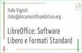 LibreOffice: software libero e formati standard - by LibreItalia - festival ICT 2015
