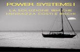 Power systems i la soluzione ibm che minimizza costi e rischi_prime_5_pagine
