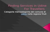 Finding services in udine for travellers
