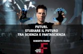 Studiare il futuro tra scienza e fantascienza