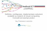 Definire, configurare ed implementare soluzioni scalabili su sistemi di Cloud Computing; concetti ed esempi pratici - by Hosting Solutions - festival ICT 2015