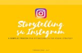 Storytelling su Instagram: 6 semplici trucchi per ottimizzare la tua visual strategy