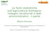 Le fonti statistiche sull’agricoltura biologica: indagini strutturali e dati amministrativi - I parte - Marta Romeo