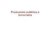 EP 08 Produzione pubblica e burocrazia