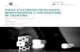 gioco d'azzardo patologico: Monitoraggio e prevenzione in Trentino