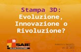 Stampa3D: Evoluzione, Innovazione o Rivoluzione?