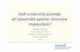 Dall’università-azienda all’università aperta: missione impossibile?