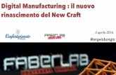 Digital manufacturing il rinascimento del new craft (Novara 4aprile  2016)
