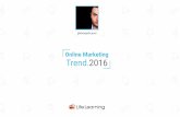 Online Marketing Trend 2016 - Life Learning