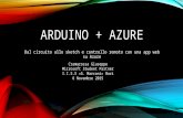 Arduino + Azure: Dal circuito allo sketch e controllo remoto con una app web su azure