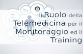 Il ruolo della Telemedicina per il Monitoraggio e il Training.