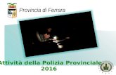 Il bilancio 2016 della polizia provinciale