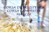 CORSA DI RESISTENZA – CORSA CAMPESTRE - MARCIA
