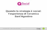 Quando la strategia è social: l’esperienza di Ceramica Sant’Agostino - #schf15