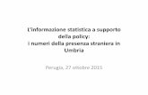L’informazione statistica a supporto della policy: i numeri della presenza straniera in Umbria-O. Bussini