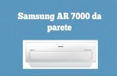 Samsung AR 7000 da parete