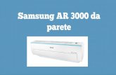Samsung AR 3000 da parete