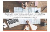 Destination marketing, contenuti e storytelling: il blogging come professione nel settore della promozione territoriale e del marketing turistico