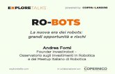 La nuova era dei robots: grandi opportunità e rischi