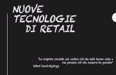 Retail: interaction and integration of new technologies.