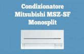 Condizionatore Mitsubishi MSZ-SF monosplit