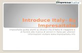 Introduce italy  by impresaitalia