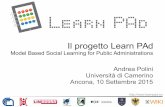 10/09/2015 Presentazione Progetto #LearnPAd - model based social learning for public administrations