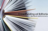Il crowdfunding come mezzo di finanziamento e di comunicazione nel mondo dell’editoria