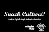 Snack Culture? La dieta digitale degli studenti universitari