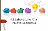 NeXt - #2 laboratorio prepararsi al futuro   slides su risultati 1 lab + progettazione + analisi di contesto 1