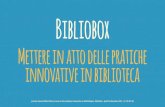 Bibliobox: mettere in atto  pratiche innovative in biblioteca