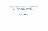 Relazione finanziaria semestrale TIM al 30 giugno 2016