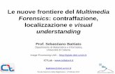 Le nuove frontiere del Multimedia Forensics: contraffazione, localizzazione e visual understanding