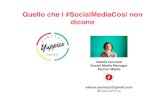 Quello che i #SocialMediaCosi non dicono ! Valeria Iannozzi - Digital Yuppies