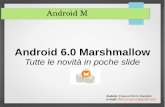 Android 6.0 Marshmallow: tutte le novit  in poche slide