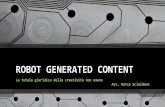 Robot generated content