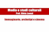 Media e studi culturali - Dipartimento di Comunicazione e ... archetipi e... · Immaginario e cinema La letteratura, la televisione, il ... Per la prima volta Jung, in Trasformazioni