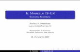 Il Modello IS–LMutenti.dea.univpm.it/presbitero/notes/IS-LM.pdf · Il Modello IS–LM Economia Monetaria Andrea F. Presbitero a.presbitero@univpm.it Dipartimento di Economia Universit`a
