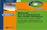 Manuale per la valutazione - EPC Editore · PDF fileLiliana Frusteri Daniele De Grandis Manuale per la valutazione del rischio biologico Ambienti di lavoro indoor e outdoor Nel CD