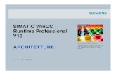 SIMATIC WinCC Runtime Professional V13 - w5.siemens.comw5.siemens.com/italy/web/AD/ProdottieSoluzioni... · WinCC Single Station Professional Eng. Runtime + Engineering Architetture