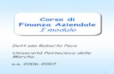 Lucidi Finanza aziendale - Analisi di bilancio per · PDF fileFinanza Aziendale I modulo Corso di Finanza Aziendale I modulo Dott.ssa Roberta Pace Università Politecnica delle Marche